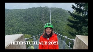 Geierlay Brücke Herbsturlaub 2021 Teil 1 [upl. by Cirdahc688]