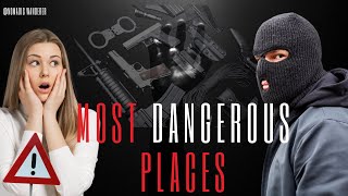 Top 10 Most Dangerous Places for Expats [upl. by Kohcztiy]