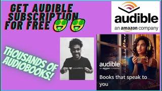 HOW TO GET FREE AUDIBLE SUBSCRIPTION [upl. by Anitnas]