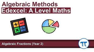 A Level Maths  Pure  Year 2  Algebraic Fractions [upl. by Sinnod989]