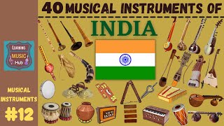 40 MUSICAL INSTRUMENTS OF INDIA  LESSON 12  LEARNING MUSIC HUB  MUSICAL INSTRUMENTS [upl. by Harac793]