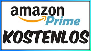 Amazon Prime KOSTENLOS bekommen [upl. by Jori]