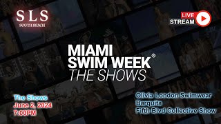 Official Livestream from MiamiSwimWeek 2023  Olivia London Barquita Fifth Blvd June 2 700PM [upl. by Rosemaria]