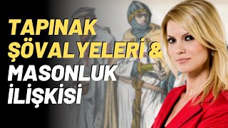 Tapınak Şövalyeleri amp Masonluk İlişkisi [upl. by Enid]