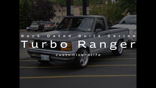 Turbo Ranger 23L Turbo Engine Swapped Ford Ranger Back Dated Build Series [upl. by Issac229]