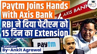 Paytm Partners with Axis Bank to Settle Merchant Payments  Paytm Crisis  UPSC GS3 [upl. by Lobel63]