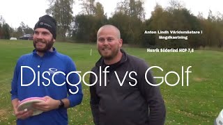 Anton Lindh  Golf vs Discgolf [upl. by Atinahc]