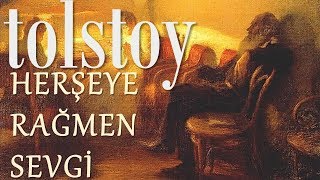 quotHerşeye Rağmen Sevgiquot TOLSTOY sesli kitap tek parça Akın ALTAN [upl. by Prud]