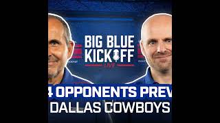 Big Blue Kickoff Live 719  2024 Opponents Preview Dallas Cowboys [upl. by Hosbein183]