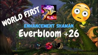 26 Everbloom World First Enhancement Shaman POV [upl. by Maurits565]