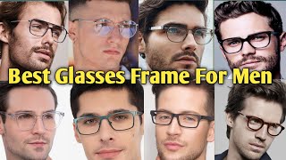 Best Glasses Frame For Men  Latest frame Design \ How To Choose Frame According To Your Face Shape [upl. by Ellehsram]