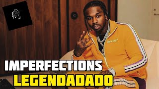 Pop Smoke  Imperfections Interlude Legendado [upl. by Esela]