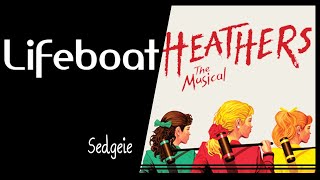 【SEDGEIE】»Lifeboat• Heathers the musical • « [upl. by Kcirdnek823]