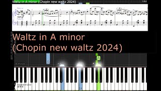 Waltz in A minor Chopin new waltz 2024 [upl. by Elyrpa412]