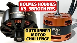 Holmes Hobbies Revolver vs 3Brothers RC Yellowjacket  Best Outrunner Motor [upl. by Uah156]