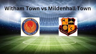 Witham Town vs Mildenhall Town [upl. by Minda]