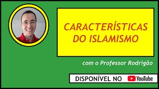 Características do Islamismo [upl. by Dualc]