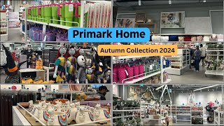 Primark Home Autumn Collection 2024 [upl. by Freed]