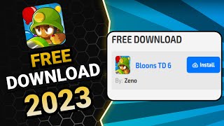 Bloons TD 6 Mobile Free Download  How to Install Bloons TD 6 Completely Free in 2024 AndroidiOS [upl. by Goulder]