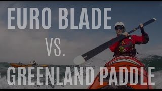 Kayaking Tips  Greenland Paddle vs Euro Blade [upl. by Aihpledalihp]