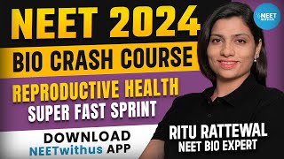 NEET CRASH COURSE 2024  BIOLOGY  Reproductive Health DEMO CLASS  Ritu Rattewal  NEETwithus App [upl. by Arquit]