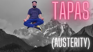 Tapas  Patanjali Yamas amp Niyamas WHY and how to practice it [upl. by Seena]