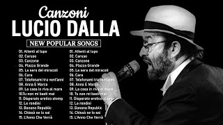 Lucio Dalla Greatest Hits Full Album  Canzoni Italiana 2023  15 Migliori Canzoni di Lucio Dalla [upl. by Florinda]