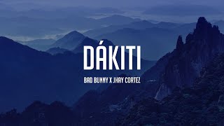 Bad Bunny x Jhay Cortez  Dakiti LyricsLetra [upl. by Navis571]