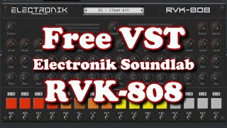 Free VST  Electronik Soundlab RVK808 Drum Machine [upl. by Fee972]