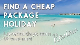 Cheap package holidays abroad how to find them UK citizens amp travel agent Loveholidays review [upl. by Raf]