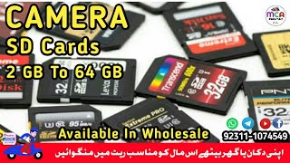 CAMERA SD CARDS  PRICE IN PAKISTAN  2 GB  4 GB  8 GB  16 GB  32 GB  64 GB  WHOLESALE  MCA [upl. by Tris]