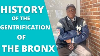 THE HISTORY OF THE GENTRIFICATION OF THE BRONX NYC NEW YORK CITY IS SUPER GENTRIFICATION COMING [upl. by Byers]