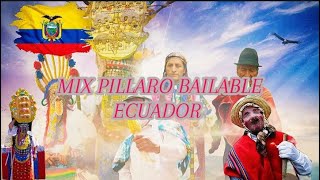 Mix Píllaro Ecuador Los Mejores Ritmos de la Música Ecuatoriana 🎶🇪🇨 [upl. by Leffert944]