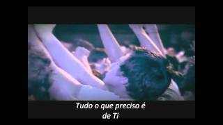 Hillsong  All I Need Is You Legendado pt [upl. by Zelazny958]