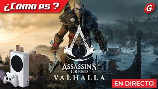 ⚔ ¿Cómo es Assassins Creed Valhalla  Xbox Series S  DIRECTO 🔥 [upl. by Aihtak]