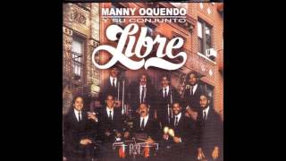 GOZA LA VIDA  Manny Oquendo y Su Conjunto Libre HD [upl. by Manaker]