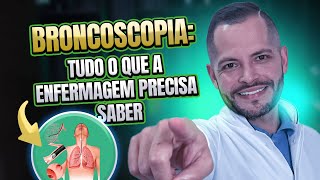 Broncoscopia  Tudo o que a Enfermagem precisa saber [upl. by Aenneea291]