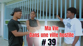 MA VIE DANS UNE VILLE HOSTILE  Episode 39 Semi Final [upl. by Ahsirek]