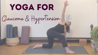 30 Minute Yoga for Glaucoma amp Hypertension [upl. by Nev907]