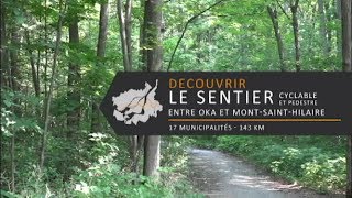 Découvrir le Sentier cyclable et pédestre entre Oka et MontSaintHilaire [upl. by Notlem]