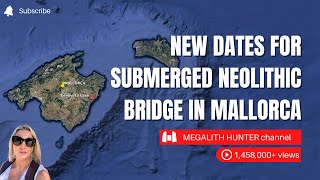 NEW Dates For SUBMERGED NEOLITHIC Bridge In MALLORCA [upl. by Hershell]