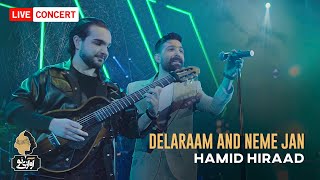 Hamid Hiraad  Delaraam amp Nime Jaan  Live In Concert 1400 اجرای کنسرتی حمید هیراد [upl. by Neeka]