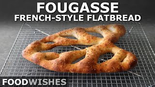 Fougasse FrenchStyle Flatbread  Food Wishes [upl. by Anitnerolf]