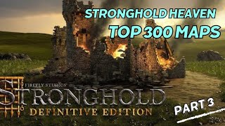 Igramo Stronghold Definitive Edition  TOP 300 MAPS Stronghold Heaven part 3 [upl. by Eeram132]