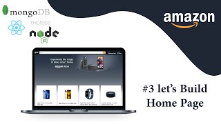 3 Lets Build Home Page  Amazon Clone  React  MERN Stack 🚀🚀 [upl. by Enahpad]