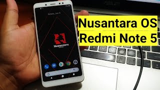 Cara Instal Nusantara OS pada Redmi Note 5 Whyred [upl. by Mikael]