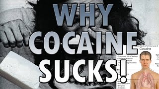 Why Cocaine Sucks  Why Substances Suck 5 [upl. by Oletta]