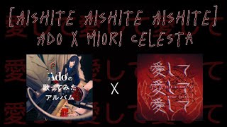 »Aishite Aishite Aishite« Ado x Miori Celesta cover mix [upl. by Gaelan]