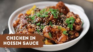 Chicken in Hoisin Sauce  Chinese Recipe  चाइनीज रेसिपी घर पर कैसे बनाएं  Sanjeev Kapoor Khazana [upl. by Enirehtac]