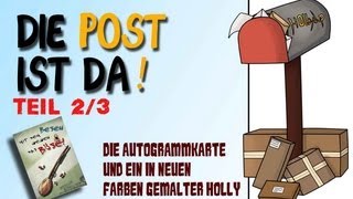 Die Post ist da  Die Autogrammkarte und ein mit neuen Farben gemalter H0lly TEIL 23 [upl. by Isahella]